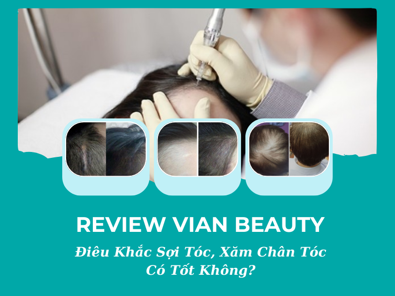 điêu khắc sợi tóc tại Vian Beauty